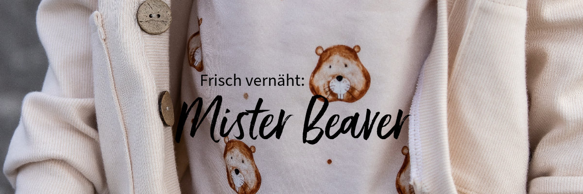 Frisch vernäht: Mister Beaver - Frisch vernäht: Mister Beaver