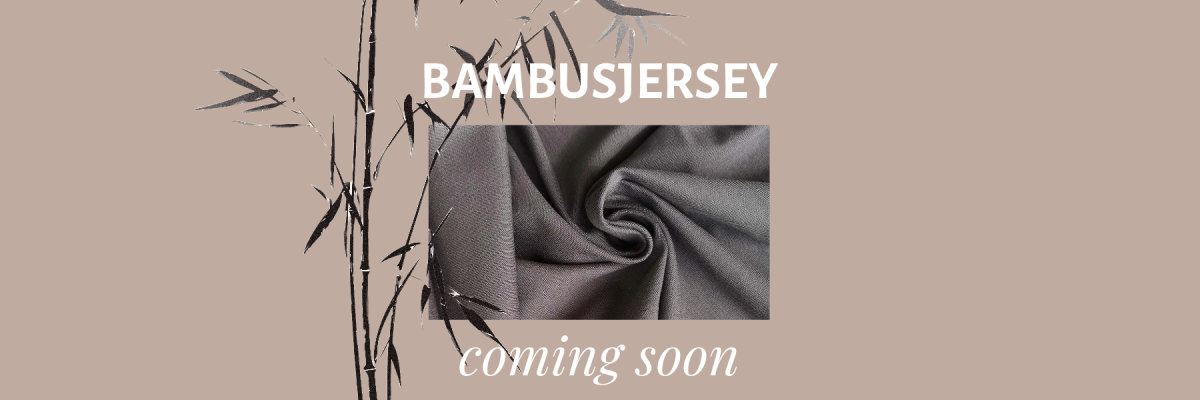 Bambusjersey - eine außergewöhnliche Stoffqualität - Bambusjersey - eine außergewöhnliche Stoffqualität
