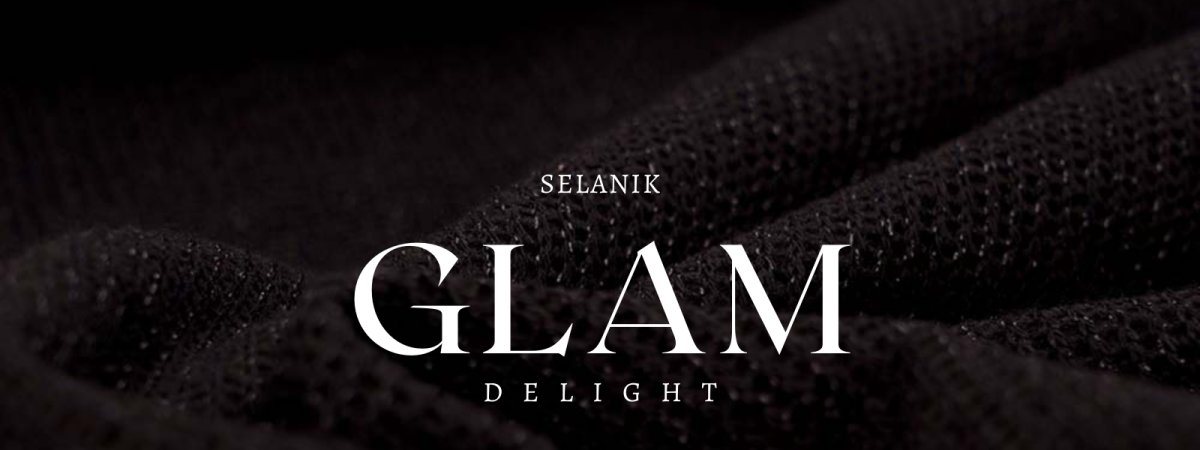 Nouvellement arrivé: SELANIK GLAM DELIGHT - Maintenant disponible chez Stoffonkel: SELANIK GLAM DELIGHT