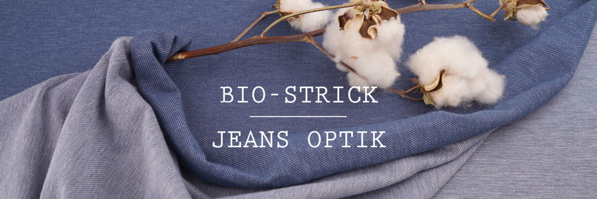  New fabric quality: ORGANIC KNIT JEANS OPTIK -  New fabric quality: ORGANIC KNIT JEANS OPTIK