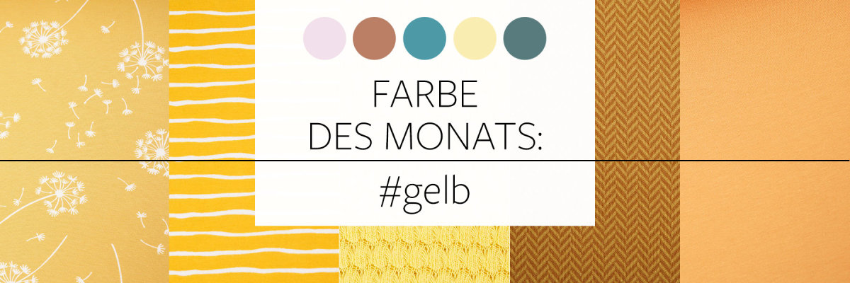 Color of the month: #gelb - Color of the month: #gelb